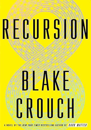 Recursion by Blake Crouch