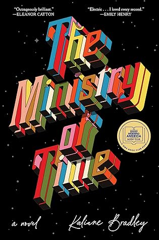 The Ministry of Time by Kaliane Bradley